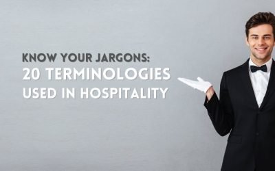 Know Your Jargons: 20 Terminologies Used in Hospitality